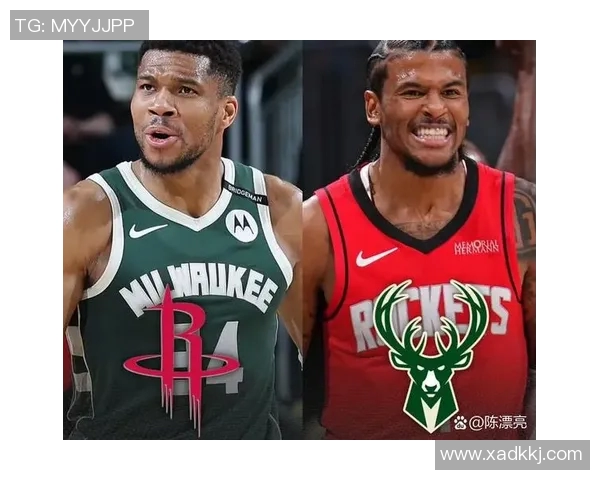 火箭逆转雄鹿迎来胜利乌杜卡战术调整显奇效助球队翻盘